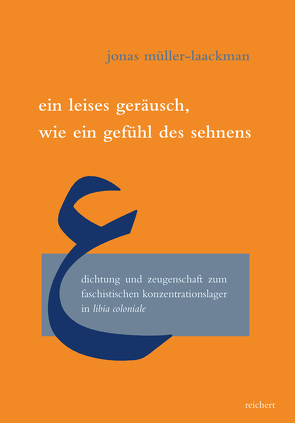 Ein leises Geräusch wie ein Gefühl des Sehnens von Müller-Laackman,  Jonas