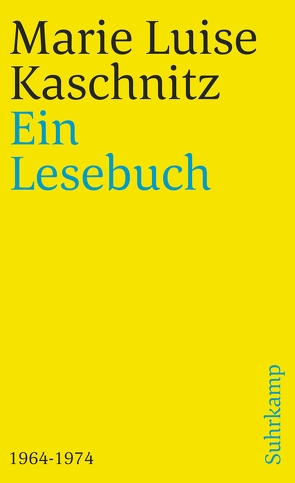 Ein Lesebuch 1964-1974 von Kaschnitz,  Marie Luise, Vormweg,  Heinrich