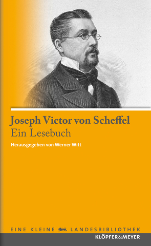 Ein Lesebuch von Scheffel,  Joseph Victor von, Witt,  Werner