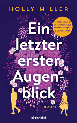 Ein letzter erster Augenblick von Finke,  Astrid, Miller,  Holly