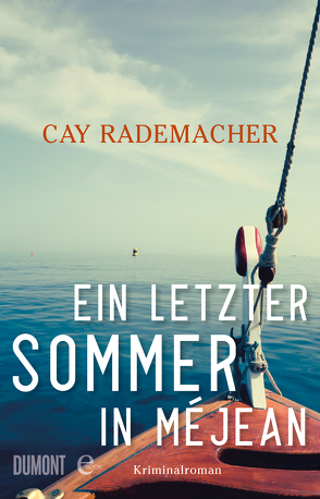 Ein letzter Sommer in Méjean von Rademacher,  Cay