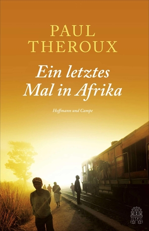 Ein letztes Mal in Afrika von Pfleiderer,  Reiner, Schmid,  Sigrid, Theroux,  Paul