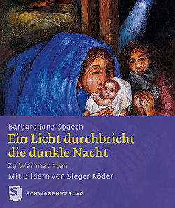 Ein Licht durchblickt die dunkle Nacht von Janz-Spaeth,  Barbara