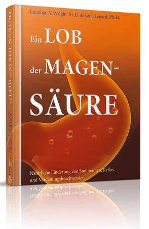 Ein Lob der Magensäure von Kühn,  Alexandra, Lebmann,  Markus, Lenard,  Lane, Wright,  Jonathan V.