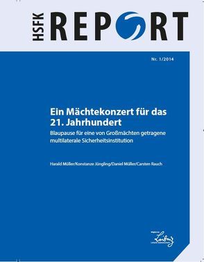 Ein Mächtekonzert für das 21. Jahrhundert von Jüngling,  Konstanze, Mueller,  Daniel, Mueller,  Harald, Rauch,  Carsten