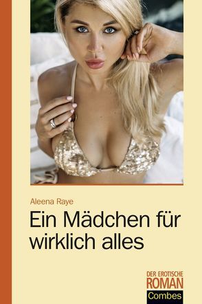 Ein Mädchen für wirklich alles von Raye,  Aleena