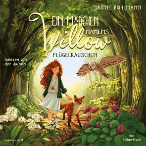 Ein Mädchen namens Willow 3: Flügelrauschen von Bohlmann,  Sabine