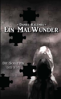 Ein Mal Wunder von Kalemba,  Daniel