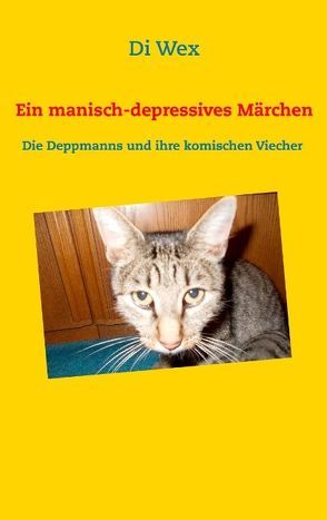 Ein manisch-depressives Märchen von Wex,  Di