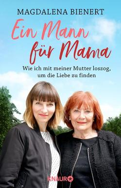 Ein Mann für Mama von Bienert,  Magdalena