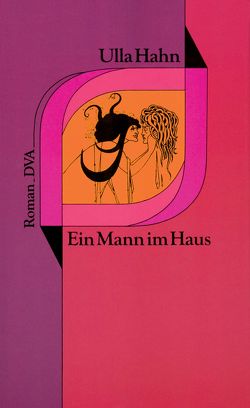 Ein Mann im Haus von Hahn,  Ulla