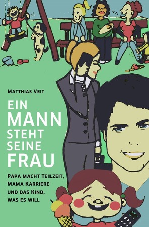 Ein Mann steht seine Frau! von Veit,  Matthias