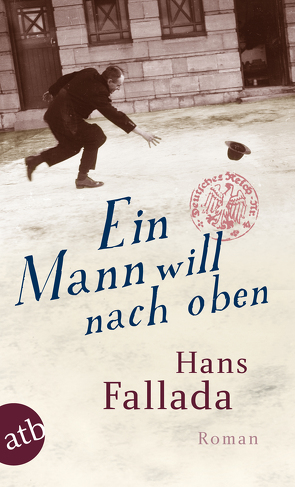 Ein Mann will nach oben von Fallada,  Hans