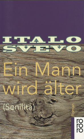 Ein Mann wird älter von Contini,  Gabriella, Gschwend,  Ragni Maria, Lugnani,  Silvana de, Magris,  Claudio, Rismondo,  Piero, Svevo,  Italo, Zint,  Ingeborg