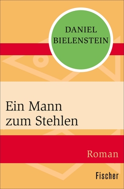 Ein Mann zum Stehlen von Bielenstein,  Daniel