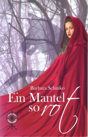 Ein Mantel so rot von Schinko,  Barbara