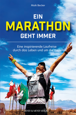 Ein Marathon geht immer von Becker,  Maik