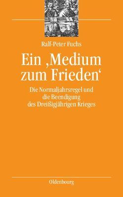 Ein ‚Medium zum Frieden‘ von Fuchs,  Ralf-Peter