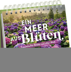 Ein Meer aus Blüten von Groh Verlag