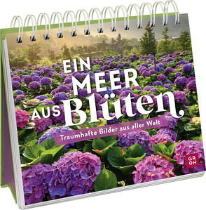 Ein Meer aus Blüten von Groh Verlag