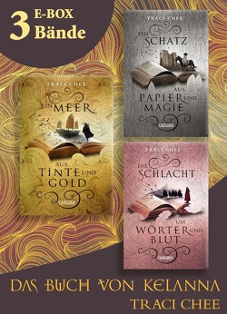 Ein Meer aus Tinte und Gold – Band 1-3 der Fantasy-Serie im Sammelband (Das Buch von Kelanna) von Chee,  Traci, Hachmeister,  Sylke