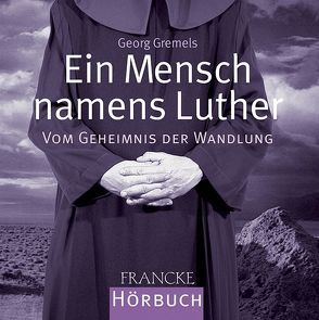 Ein Mensch namens Luther von Gremels,  Georg