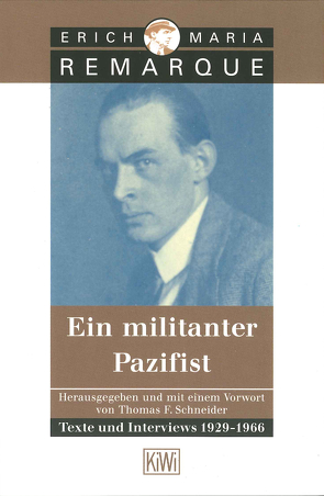 Ein militanter Pazifist von Remarque,  E.M.