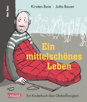 Ein mittelschönes Leben von Bauer,  Jutta, Boie,  Kirsten