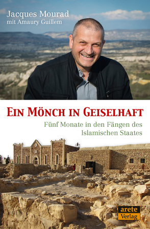 Ein Mönch in Geiselhaft von Guillem,  Amaury, Meyer,  Katharina, Mourad,  Jacques, Wilmer,  Bischof Heiner