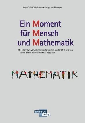 Ein Moment für Mensch und Mathematik von Cederbaum,  Carla, Homeyer,  Philipp von, Radbruch,  Knut