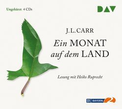 Ein Monat auf dem Land von Carr,  J.L., Köpfer,  Monika, Ruprecht,  Heiko