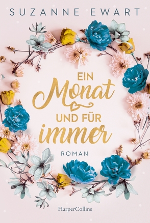 Ein Monat und für immer von Ewart,  Suzanne, Meyer,  Christiane