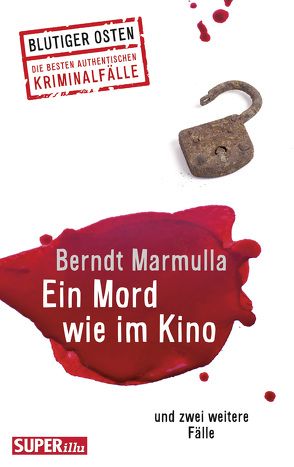 Ein Mord wie im Kino von Marmulla,  Berndt