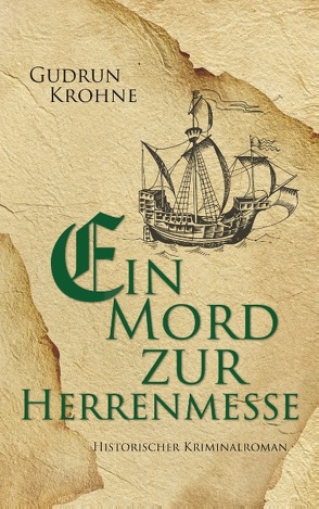 Ein Mord zur Herrenmesse von Krohne,  Gudrun