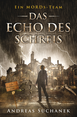 Ein MORDs-Team – Der Fall Marietta King 4 – Das Echo des Schreis (Bände 10-12) von Suchanek,  Andreas