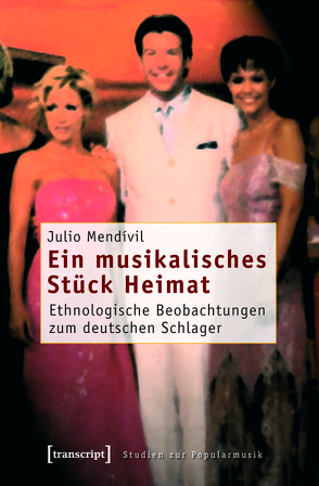 Ein musikalisches Stück Heimat von Mendívil,  Julio