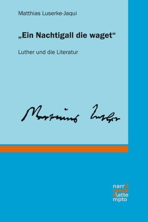 „Ein Nachtigall die waget“ von Luserke-Jaqui,  Matthias