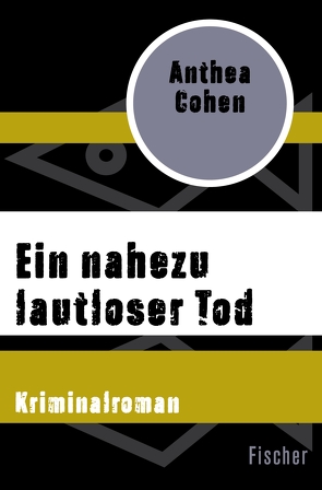 Ein nahezu lautloser Tod von Cohen,  Anthea, Herborth,  Helga