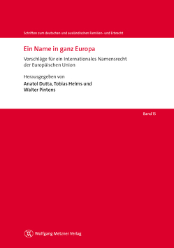 Ein Name in ganz Europa von Dutta,  Anatol, Helms,  Tobias, Pintens,  Walter