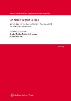 Ein Name in ganz Europa von Dutta,  Anatol, Helms,  Tobias, Pintens,  Walter