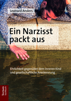 Ein Narzisst packt aus von Anders,  Leonard