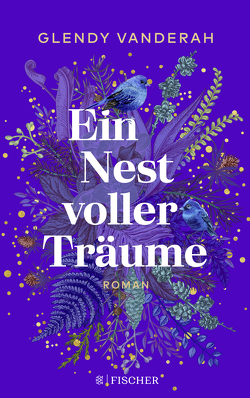 Ein Nest voller Träume von Fischer,  Andrea, Vanderah,  Glendy