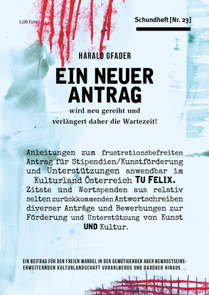 Ein neuer Antrag wird neu gereiht und verlängert daher die Wartezeit! von Gfader,  Harald