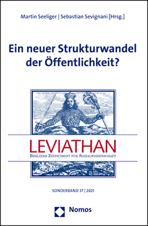 Ein neuer Strukturwandel der Öffentlichkeit? von Seeliger,  Martin, Sevignani,  Sebastian