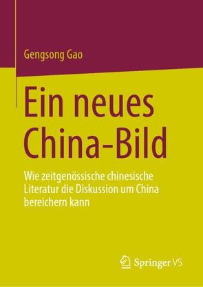 Ein neues China-Bild von Gao,  Gengsong