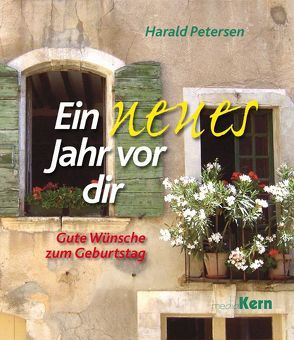 Ein neues Jahr vor dir von Petersen,  Harald