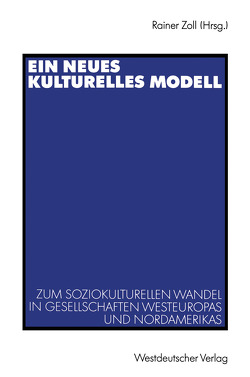 Ein neues kulturelles Modell von Zoll,  Rainer