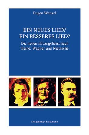 Ein neues Lied? Ein besseres Lied? von Wenzel,  Eugen