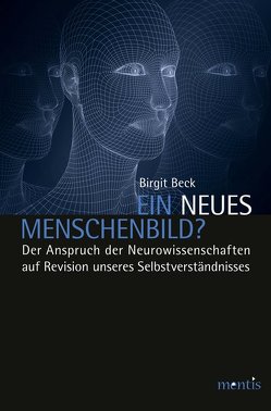 Ein neues Menschenbild? von Beck,  Birgit