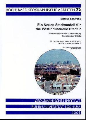 Ein neues Stadtmodell für die postindustrielle Stadt? von Schwabe,  Markus